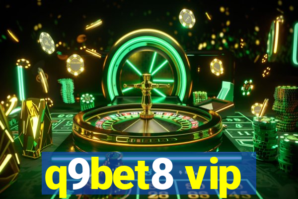 q9bet8 vip